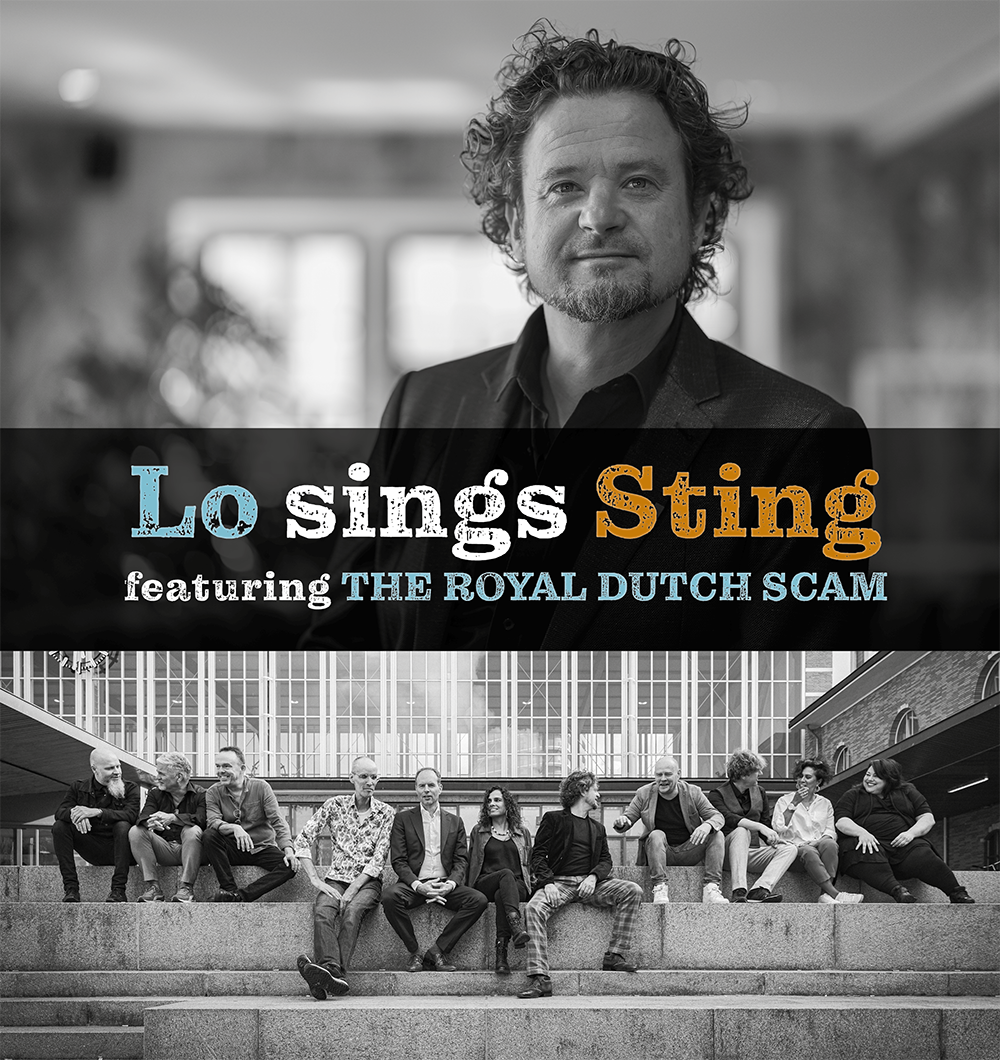 Lo sings Sting featuring The Royal Dutch Scam